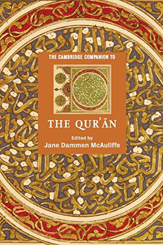The Cambridge Companion to the Qur'ān (Cambridge Companions to Religion)