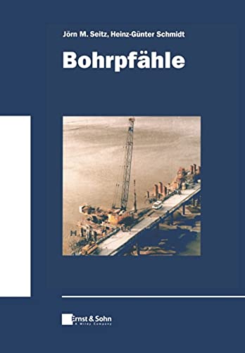 Bohrpfähle: Klassiker des Bauingenieurwesens