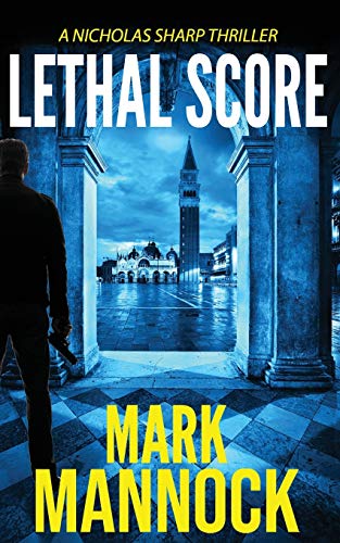 LETHAL SCORE (THE NICHOLAS SHARP THRILLERS, Band 2)