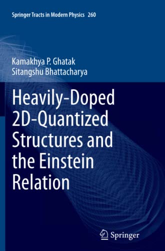 Heavily-Doped 2D-Quantized Structures and the Einstein Relation (Springer Tracts in Modern Physics, Band 260)