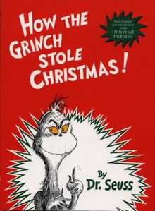 How the Grinch Stole Christmas! (Dr. Seuss Storybooks)