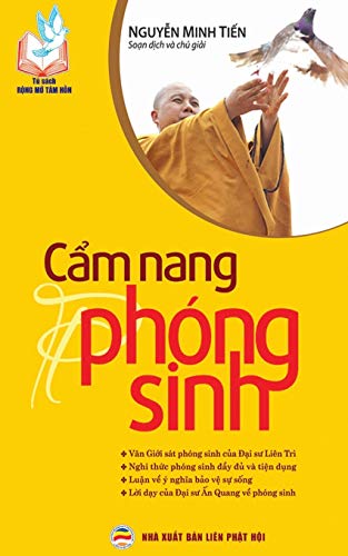 Cam nang phong sinh: Nghi thuc va y nghia cua viec thuc hanh phong sinh: Nghi th¿c và ý ngh¿a th¿c hành phóng sinh