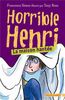 Horrible Henri, Tome 5 : La maison hantée