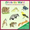 Erlebnis Wald. CD: Tierstimmen und Geräusche im Wald