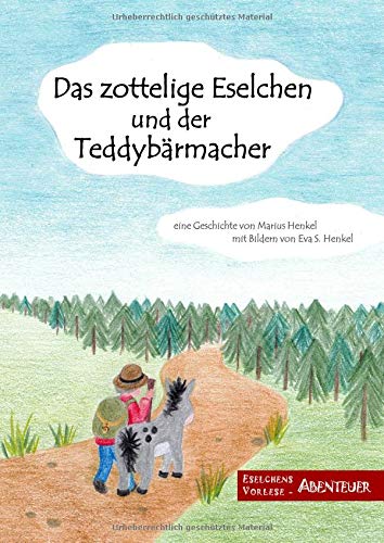 Das zottelige Eselchen und der Teddybärmacher (Eselchens Vorleseabenteuer)