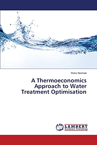 A Thermoeconomics Approach to Water Treatment Optimisation