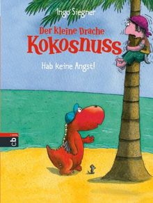 Der kleine Drache Kokosnuss - Hab keine Angst!: Band 2