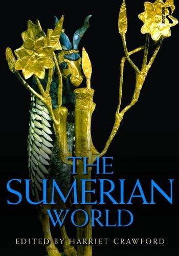 The Sumerian World (Routledge Worlds)