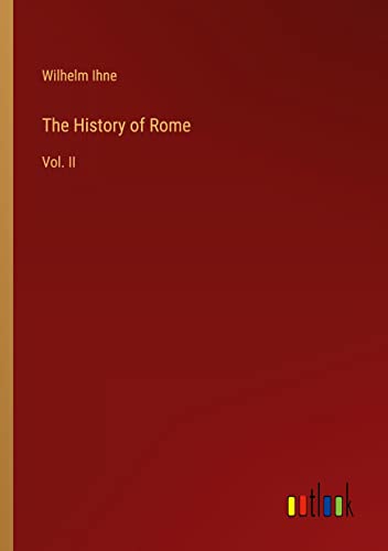 The History of Rome: Vol. II