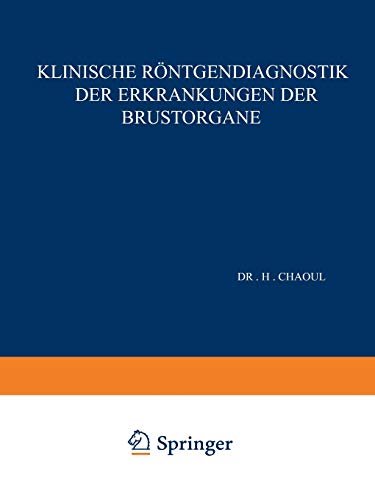 Klinische Röntgendiagnostik der Erkrankungen der Brustorgane