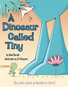 A Dinosaur Called Tiny