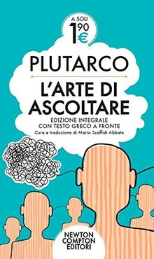 L'arte di ascoltare. Testo greco a fronte. Ediz. integrale