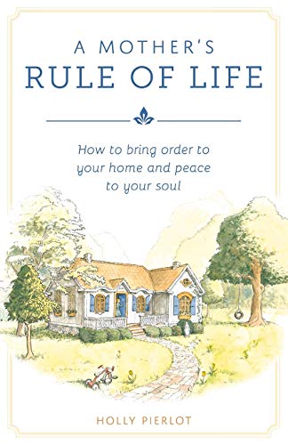 Mother's Rule of Life, A