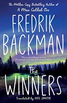 The Winners: From the New York Times bestselling author of TikTok phenomenon Anxious People von Backman, Fredrik | Buch | Zustand gut