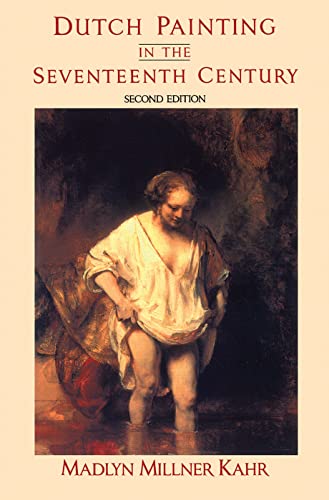 Kahr, Madlyn Millner Dutch Painting In The Seventeenth Century