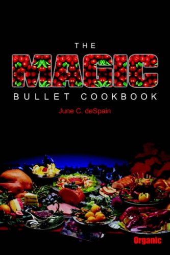 THE MAGIC BULLET COOKBOOK