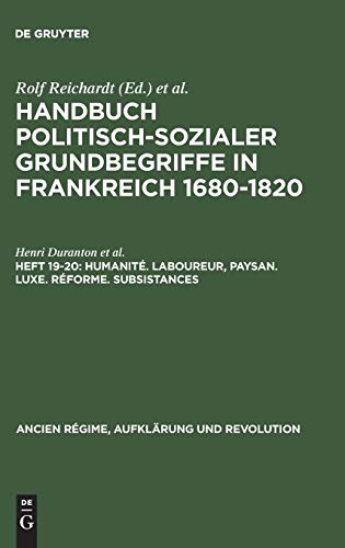 Humanité. Laboureur, Paysan. Luxe. Réforme. Subsistances (Ancien Régime, Aufklärung und Revolution, 10/19-20, Band 10)