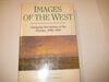 Images of the West: Responses to the Canadian Prairies
