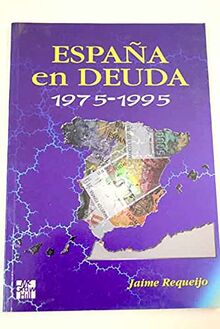 España en deuda, 1975-1995