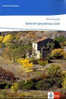 tom-en-provence.com: 3. Lernjahr, Lektüre zu Cours intensif 3