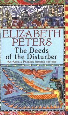 The Deeds of the Disturber (Amelia Peabody)