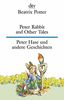 Peter Rabbit and Other Tales, Peter Rabbit und andere Geschichten (dtv zweisprachig)