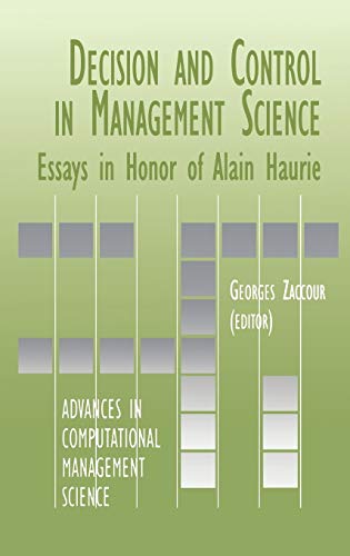 Decision & Control in Management Science: Essays in Honor of Alain Haurie (Advances in Computational Management Science, 4, Band 4)