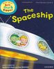 Oxford Reading Tree Read with Biff, Chip, and Kipper: First Stories: Level 4: The Spaceship (Read with Biff, Chip & Kipper. First Stories. Level 4)