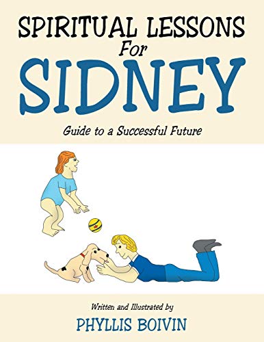 Spiritul Lessons for Sidney: Guide to a Successful Future