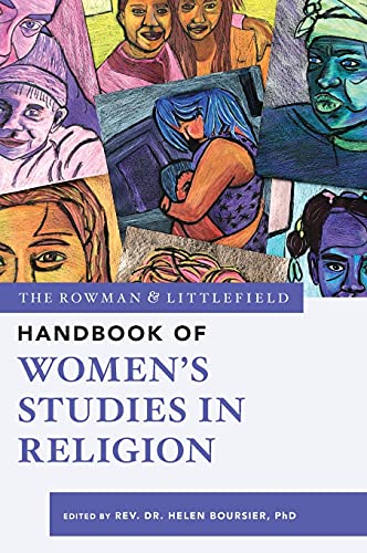 The Rowman & Littlefield Handbook of Women's Studies in Religion