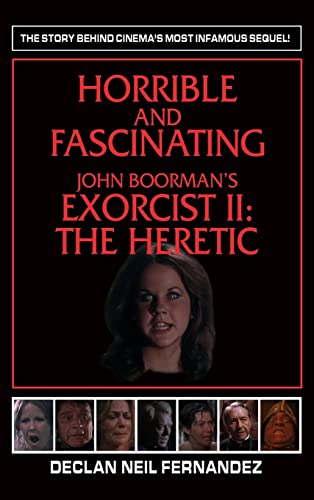 Horrible and Fascinating – John Boorman's Exorcist II: The Heretic