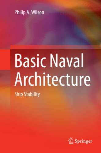 Wilson, Philip A. Basic Naval Architecture, Ship Stability
