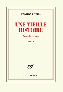 Une vieille histoire : nouvelle version