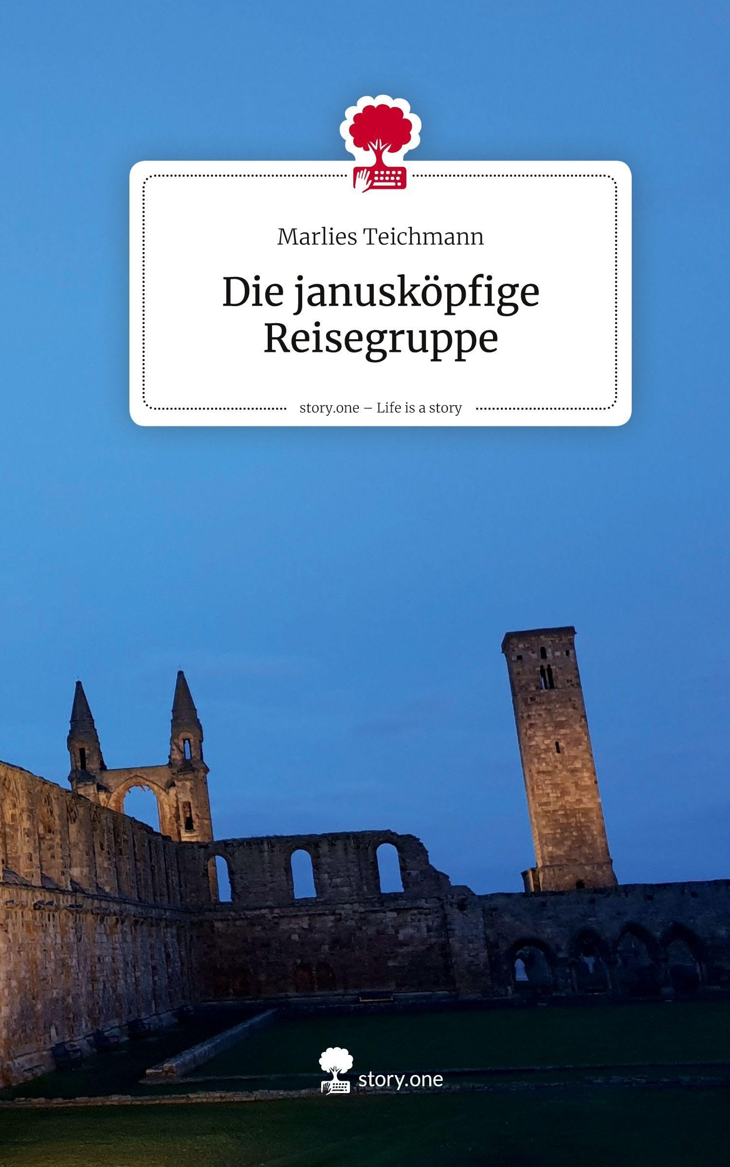 Die janusköpfige Reisegruppe. Life is a Story - story.one