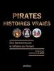 Pirates, histoires vraies : des Barbaresques à l'affaire du Ponant