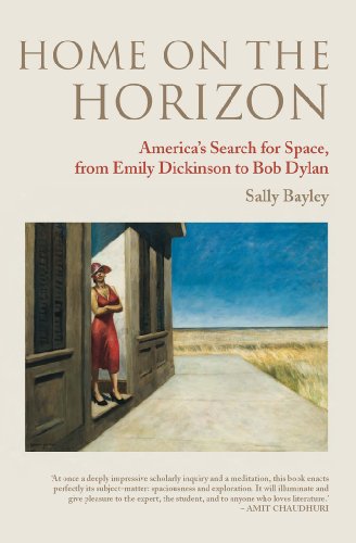 Home on the Horizon: America's Search for Space, from Emily Dickinson to Bob Dylan (Peter Lang Ltd.)