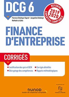 DCG 6 Finance d'entreprise - Corrigés - Réforme 2019-2020: Réforme Expertise comptable 2019-2020 von Delahaye, Jacqueline, Delahaye-Duprat, Florence | Buch | Zustand gut