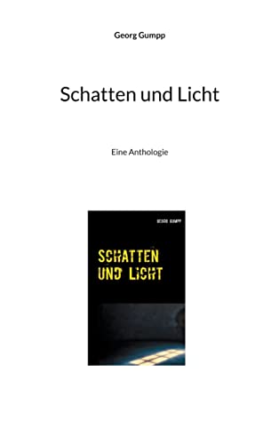 Schatten und Licht: Eine Anthologie