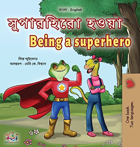 Being a Superhero (Bengali English Bilingual Children's Book) (Bengali English Bilingual Collection)