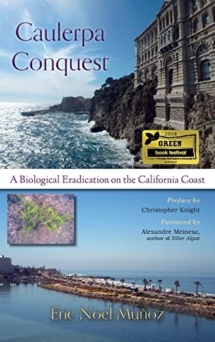 Caulerpa Conquest: A Biological Eradication on the California Coast