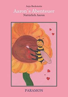 Aaron`s Abenteuer: Natürlich Aaron