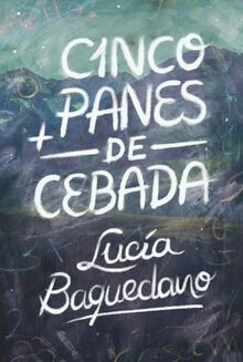 Cinco panes de cebada (Gran Angular, Band 17) von Baquedano, Lucía | Buch | Zustand sehr gut