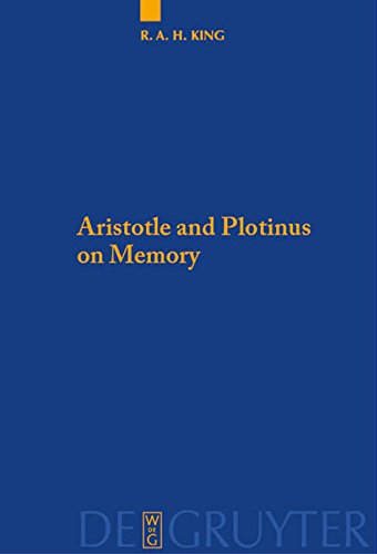 Aristotle and Plotinus on Memory (Quellen und Studien zur Philosophie, Band 94)