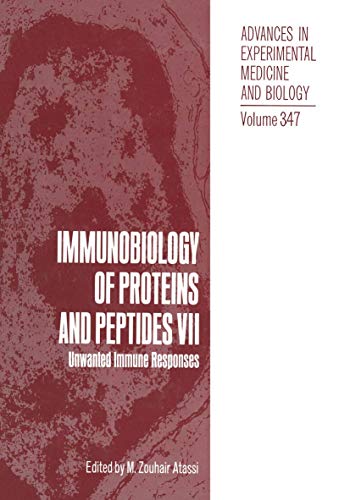Immunobiology of Proteins and Peptides Vii: Unwanted Immune Responses (Advances in Experimental Medicine and Biology, 347, Band 347)