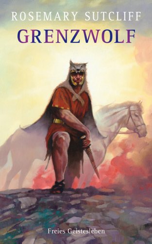 Sutcliff, Rosemary: Grenzwolf