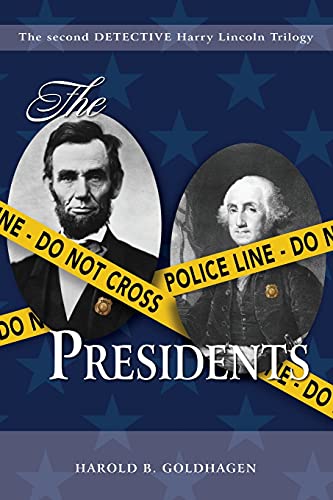 The Presidents (Detective Harry Lincoln Trilogy)