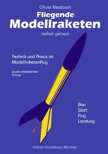 Fliegende Modellraketen, selbst gebaut