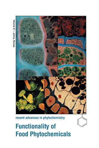 Functionality of Food Phytochemicals (Recent Advances in Phytochemistry, 31, Band 31)