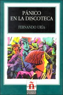 Panico en la Discoteca (Leer en Espanol: Level 3)