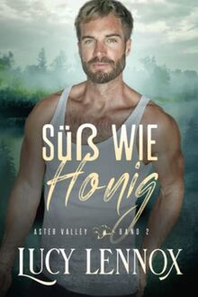 Süß wie Honig (Aster Valley, Band 2)